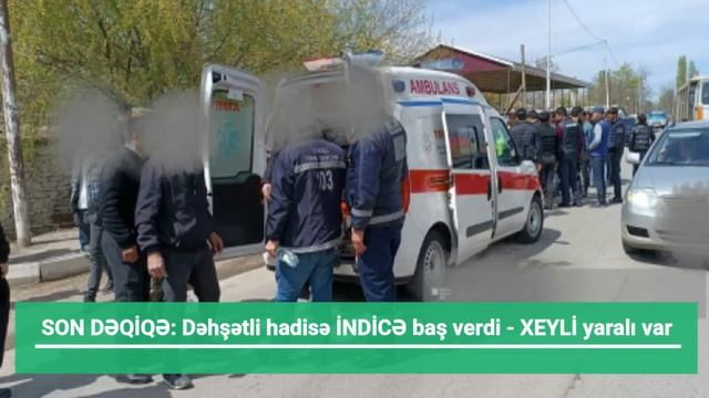 SON DƏQİQƏ: Dəhşətli hadisə İNDİCƏ baş verdi - XEYLİ yaralı var смотреть онлайн