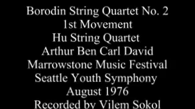 Borodin String Quartet No. 2 Family Hu Quartet Marrowstone Music Festival '76 смотреть онлайн