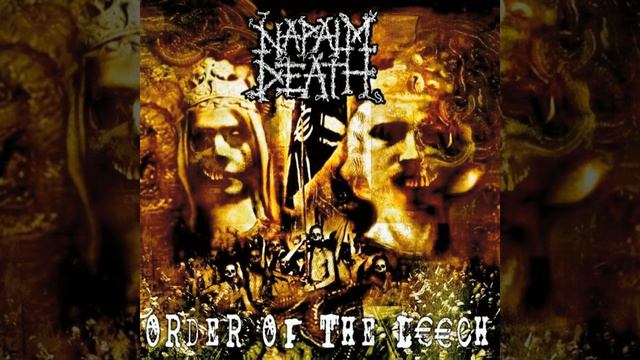 Napalm Death - Order of the Leech (Full Album) смотреть онлайн