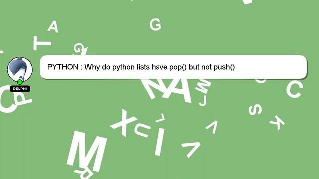 PYTHON : Why do python lists have pop() but not push() смотреть онлайн