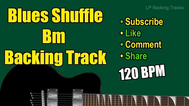 Blues Shuffle in Bm Backing Track 120 BPM смотреть онлайн