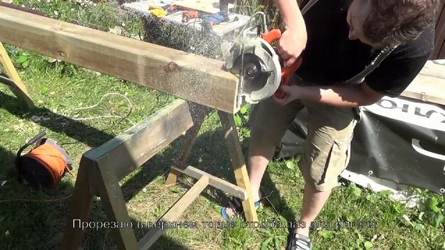 Веранда к дому своими руками. Часть 1: подготовка материала. смотреть онлайн