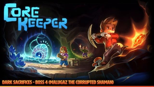 Core Keeper OST - Dark Sacrifices: Malguaz the Corrupted Shaman (Boss 4) смотреть онлайн