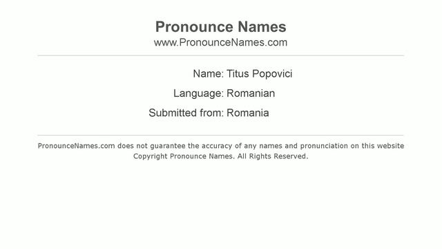 How To Pronounce Titus Popovici (Romanian/Romania)  - PronounceNames.com