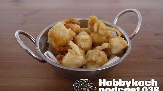Hobbykoch Audiopodcast - 038 Chilli Cheese Nuggets смотреть онлайн