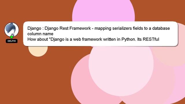 Django : Django Rest Framework - mapping serializers fields to a database column name смотреть онлайн