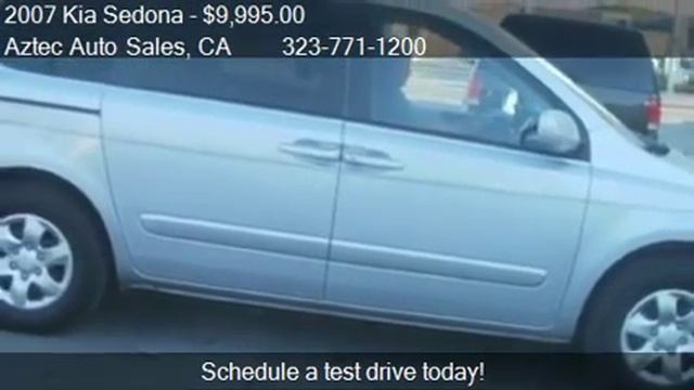2007 Kia Sedona Base SWB - for sale in Bell, CA 90201 смотреть онлайн