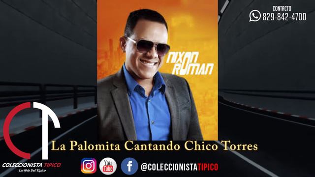 Nixon Roman La Palomita cantando Chico Torres смотреть онлайн