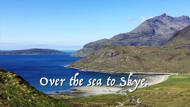 THE SKYE BOAT SONG, (Stevenson version) Scottish Lullaby, folk song, Isle of Skye, words on screen смотреть онлайн
