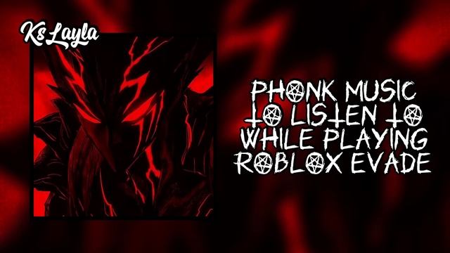 phonk music to listen to while playing roblox evade ※ aggressive drift phonk music 2022 смотреть онлайн