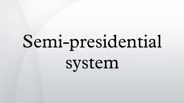 Semi-presidential system смотреть онлайн