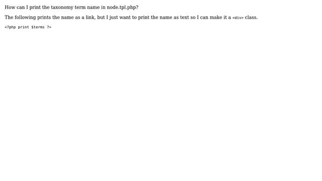 Drupal: Print taxonomy term name in node.tpl.php смотреть онлайн