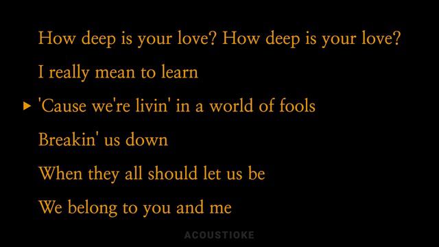 How Deep Is Your Love - Bee Gees [Acoustic Karaoke] смотреть онлайн