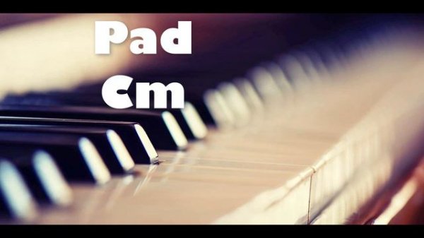 🎹 PAD Cm - Do menor Pad - Ambient Pad C minor 🎹