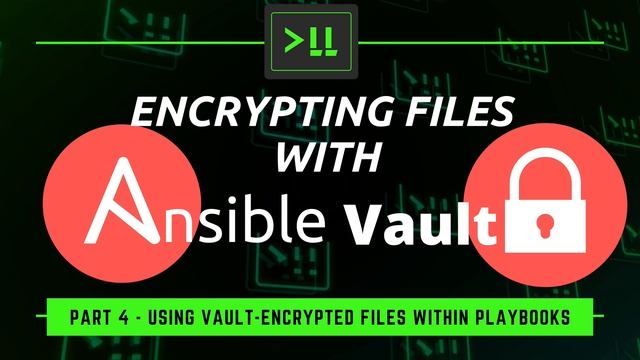 Encrypting Files with Ansible Vault смотреть онлайн