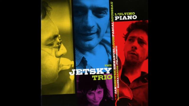 The Jetsky Trio - L'ultimo Piano смотреть онлайн