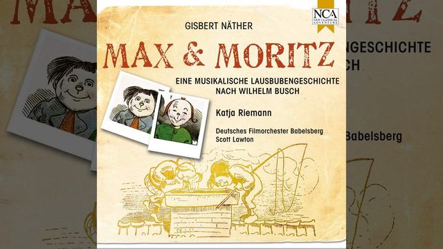 Mühlenmusik: Max und Moritz - Eine musikalische Lausbubengeschichte nach Wilhelm Busch смотреть онлайн