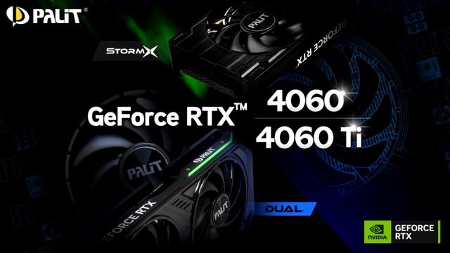 Palit Announces GeForce RTX 4060 Ti and RTX 4060 Dual and StormX Series смотреть онлайн