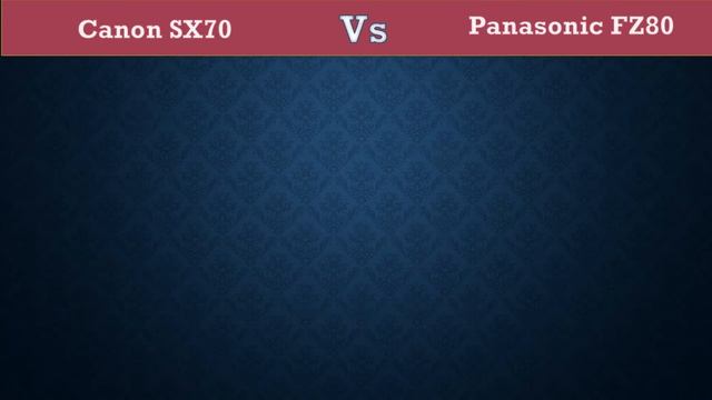 Canon SX70 Vs Panasonic FZ80 - Comparison, Specifications, Price смотреть онлайн
