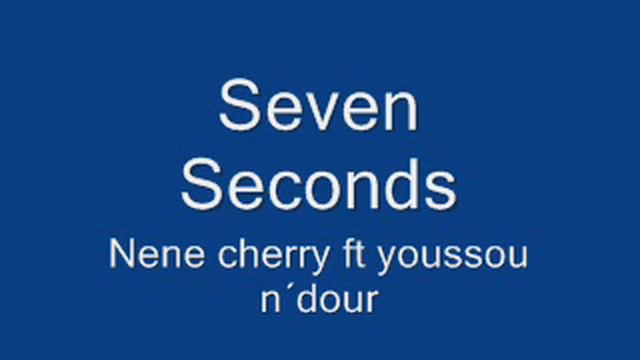 7 SECONDS NENE CHERRY Y YOUSSOU N´DOUR смотреть онлайн