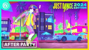 Just Dance 2024 - After Party by Banx  Ranx ft Zach Zoya