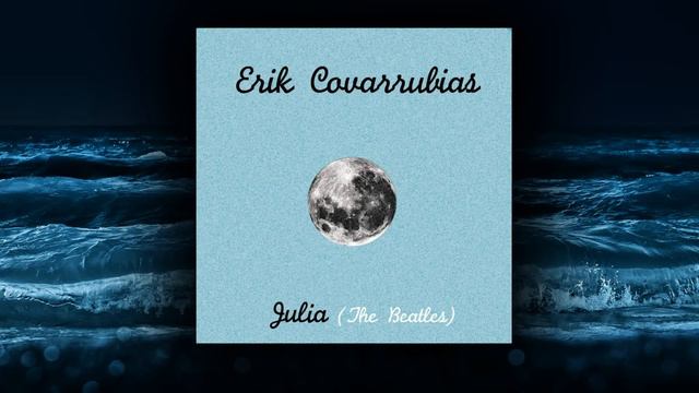 Erik JC - Julia (The Beatles Cover) смотреть онлайн
