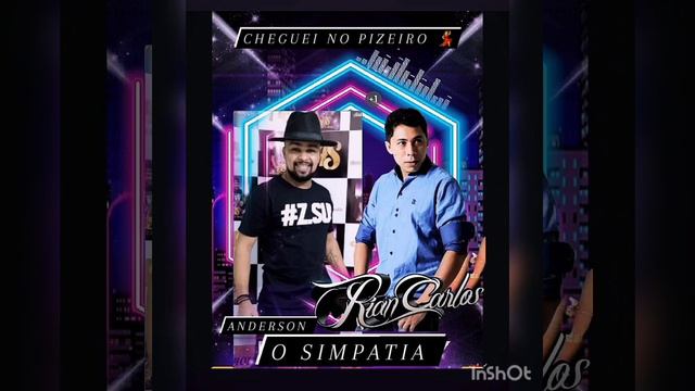 Cheguei no Pizeiro - Rian Carlos Feat Anderson O Simpatia смотреть онлайн
