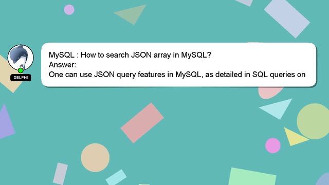 MySQL : How to search JSON array in MySQL? смотреть онлайн