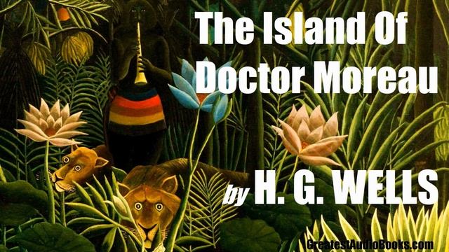 THE ISLAND OF DOCTOR MOREAU by H.G. WELLS - FULL AudioBook | Greatest AudioBooks смотреть онлайн
