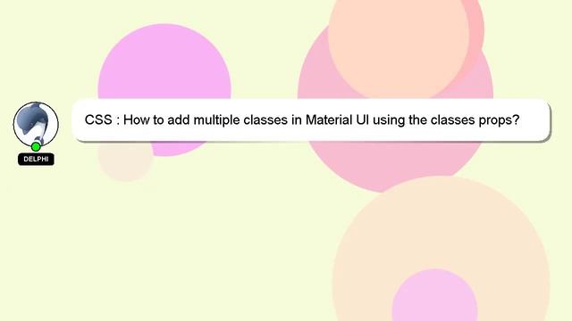 CSS : How to add multiple classes in Material UI using the classes props? смотреть онлайн