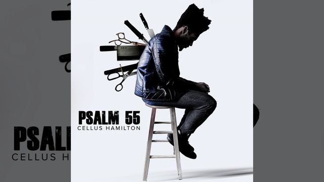 Psalm 55 смотреть онлайн