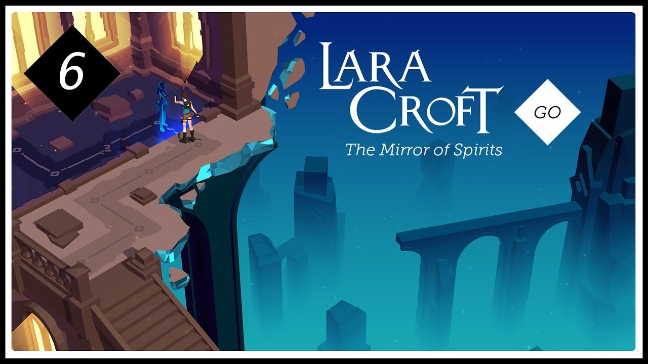 Lara Croft GO, DLC 2★ 6: Лара в Зазеркалье