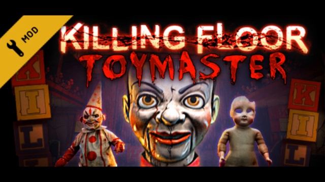 Killing floor - Toy master mod - some quotes смотреть онлайн