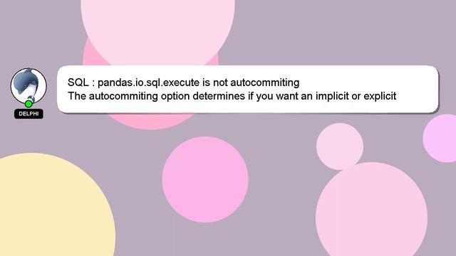 SQL : pandas.io.sql.execute is not autocommiting смотреть онлайн