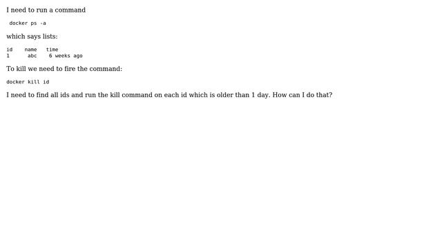 Unix & Linux: find and kill all docker instances older than 1 day смотреть онлайн