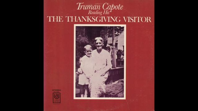 THANKSGIVING VISITOR TRUMAN CAPOTE READS RECORD LP смотреть онлайн