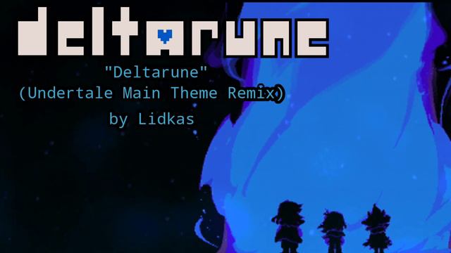 Deltarune - Deltarune (Undertale Main Theme Remix) смотреть онлайн
