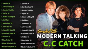 Modern Talking, C C Catch Greatest Hits 2022 - The Best Of Disco 2022 - Die besten Lieder 2022