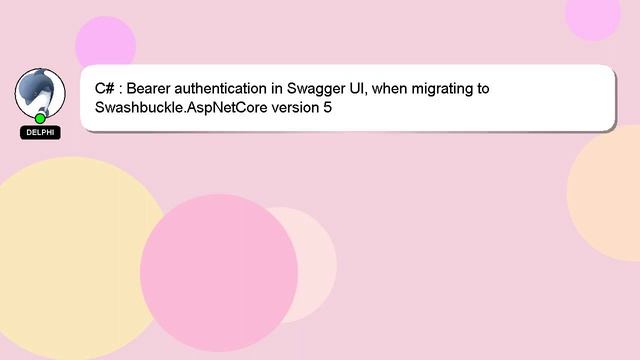 C# : Bearer authentication in Swagger UI, when migrating to Swashbuckle.AspNetCore version 5 смотреть онлайн
