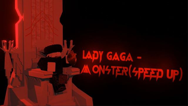 Lady Gaga----Monster(Speed Up Edition) смотреть онлайн