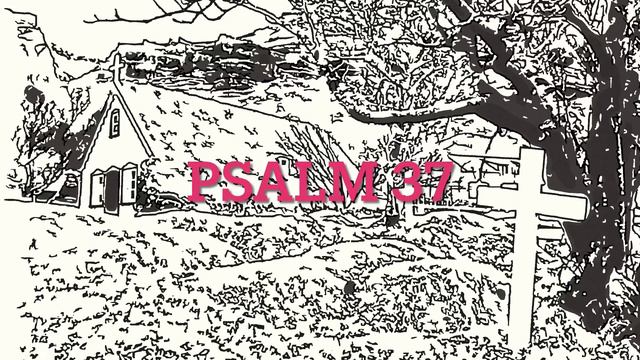 Psalm 37 смотреть онлайн