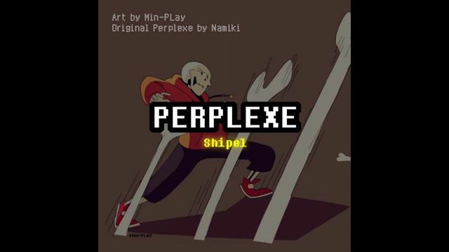 [Underswap] PERPLEXE (Shipel's Cover) смотреть онлайн