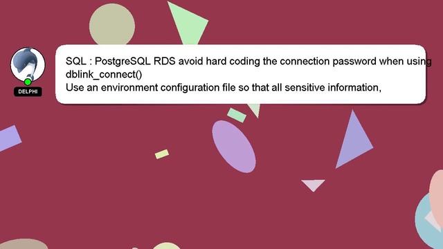 SQL : PostgreSQL RDS avoid hard coding the connection password when using dblink_connect() смотреть онлайн