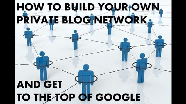 How to Build a Private Blog Network to Rank Quickly in Google смотреть онлайн