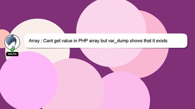 Array : Cant get value in PHP array but var_dump shows that it exists смотреть онлайн