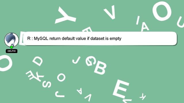 R : MySQL return default value if dataset is empty смотреть онлайн