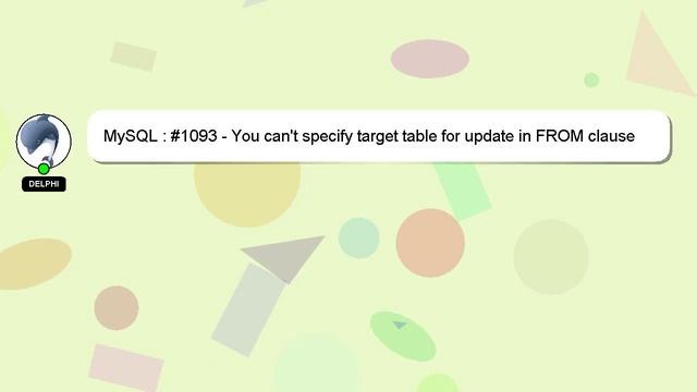MySQL : #1093 - You can't specify target table for update in FROM clause смотреть онлайн