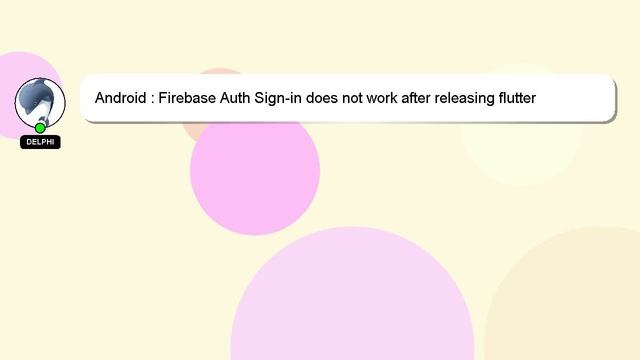 Android : Firebase Auth Sign-in does not work after releasing flutter project to Play Store смотреть онлайн