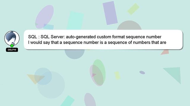 SQL : SQL Server: auto-generated custom format sequence number смотреть онлайн