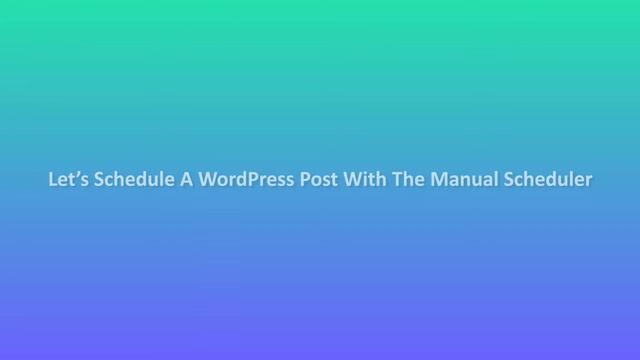 How To Manually Schedule Your WordPress Posts With SchedulePress смотреть онлайн